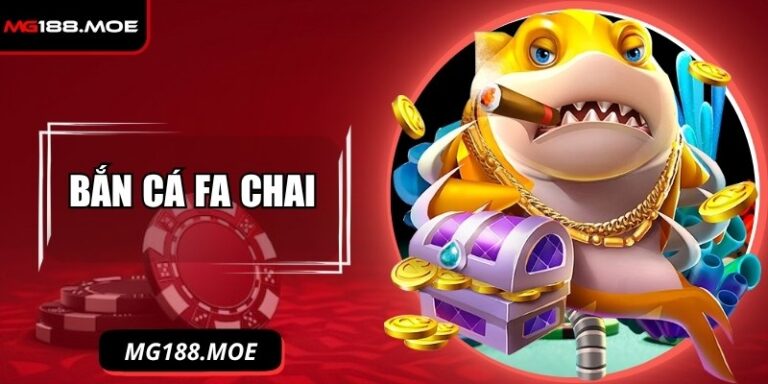 Bắn Cá FA Chai - Gợi Ý Săn Boss Đặc Sắc Newbie Nên Thử 5 Bắn cá FA Chai