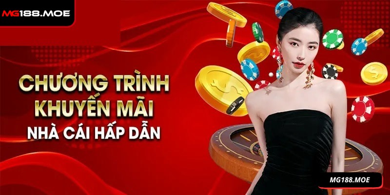Khuyến mãi MG188 mở ra trải nghiệm trò chơi đầy bất ngờ
