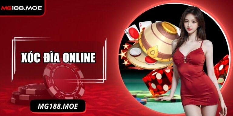 Xóc Đĩa Online - Trò Chơi May Rủi Chạm Đỉnh Cảm Xúc 9 Xóc đĩa online